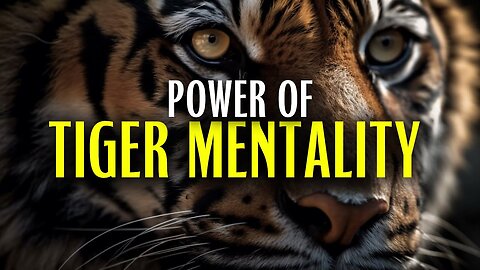 Power Of Tiger Mentality _ Best Motivational Speech