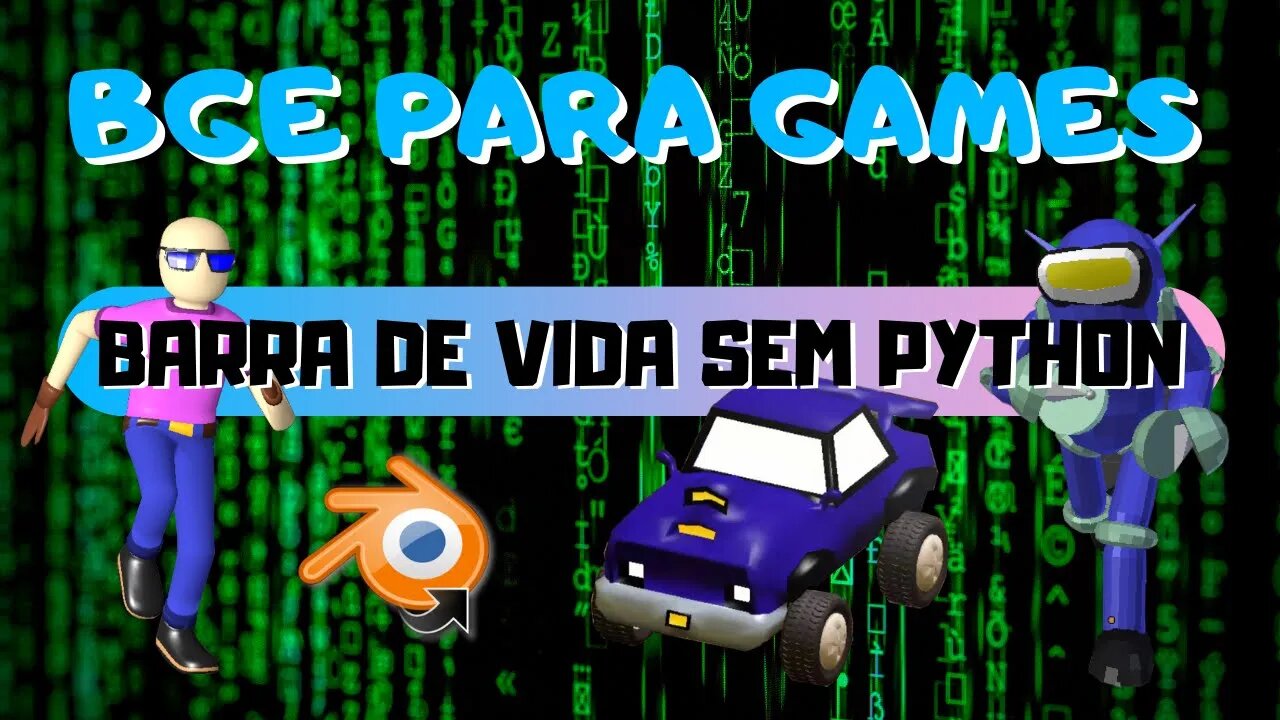 BGE PARA GAMES - COMO FAZER BARRA DE VIDA SEM PYTHON BLENDER