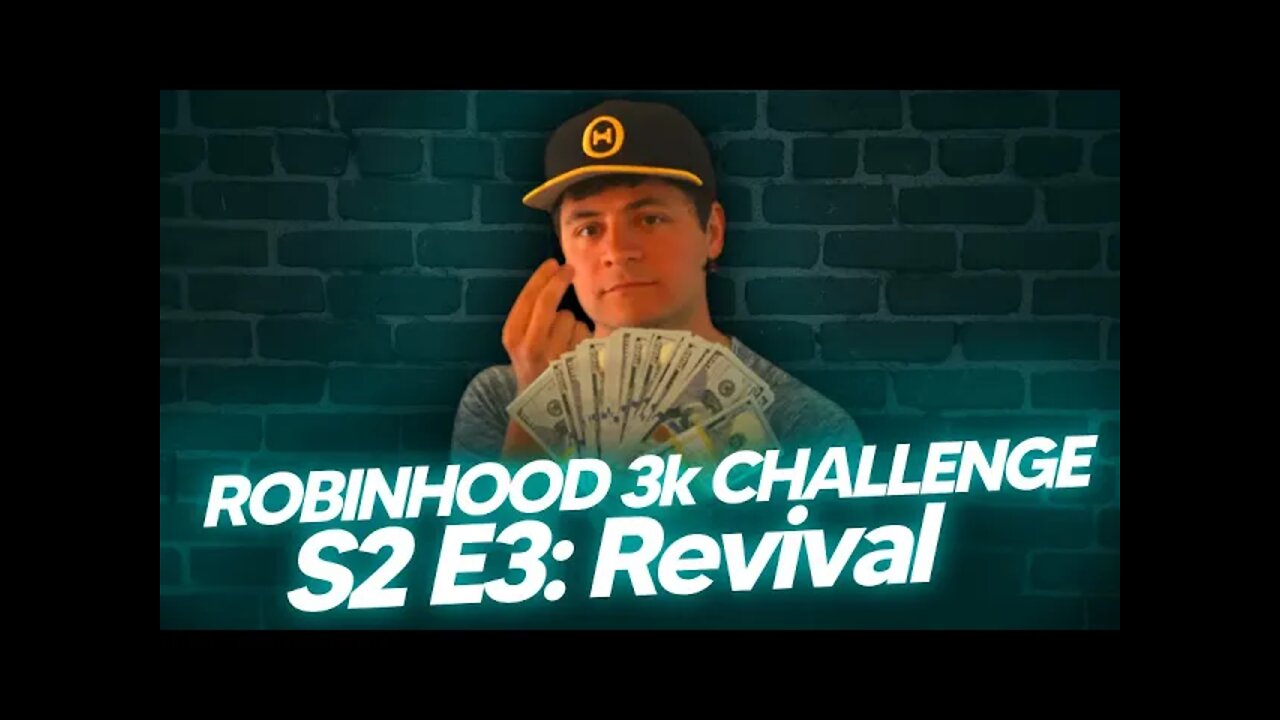 Robinhood $3k Challenge Episode 3, Season 2: The Revival //wallstreetbets