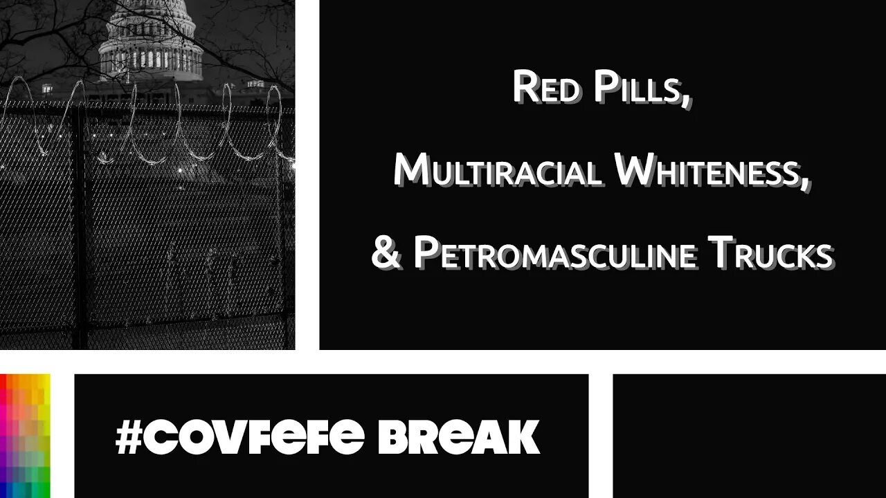 [#Covfefe Break] Red Pills, Multiracial Whiteness, and Petromasculine Trucks