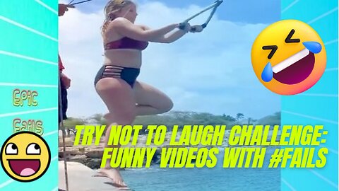 TRY NOT TO LAUGH CHALLENGE: FUNNY VIDEOS WITH #FAILS