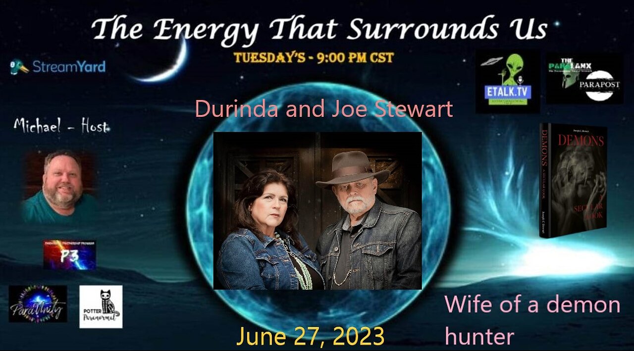 The Energy That Surrounds Us: Episode Twenty-Four Durinda and Joe Stewart