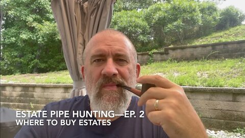 Estate Pipe Hunting—Ep 2 Where to buy Estates