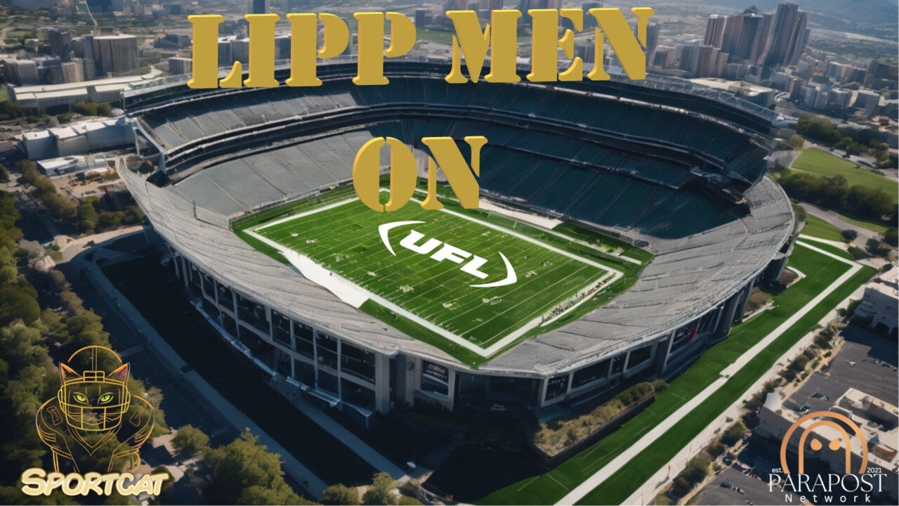 The Sportcat Show | The LIPP MEN Recap UFL Week 8: Gridiron Guts & Glory!