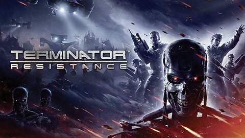 Terminator Resistance | Full Gameplay