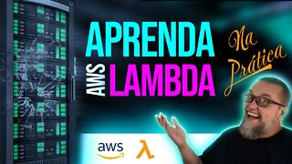 Aprenda AWS Lambda neste Curso Prático GRATUITO! | Aula 17 - #70