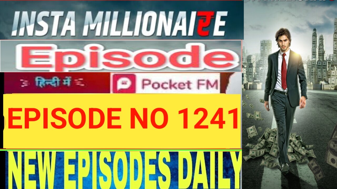 Insta millionaire today episode 1241। original voice 1241। #instamillionaire #pocketfm #trending