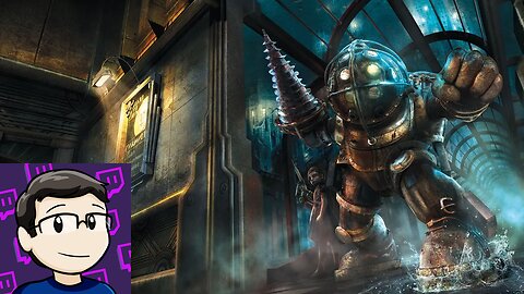 Bioshock Stream #2! Exploring Rapture