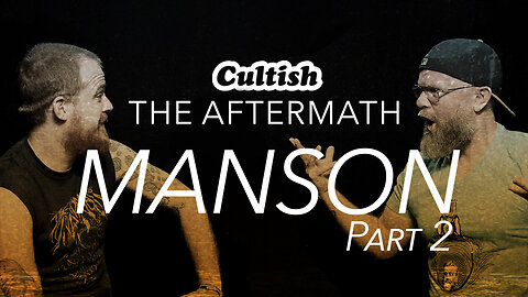 Aftermath #3 - Manson, Pt. 2