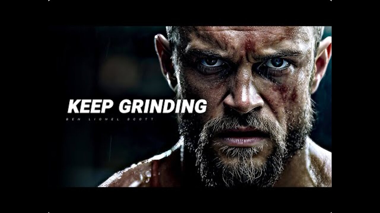 keep Grinding... Motivational Speech