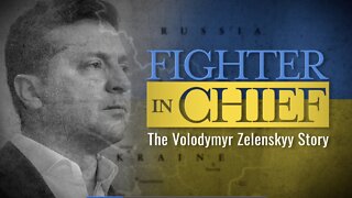 Fighter In Chief: The Volodymyr Zelenskyy Story