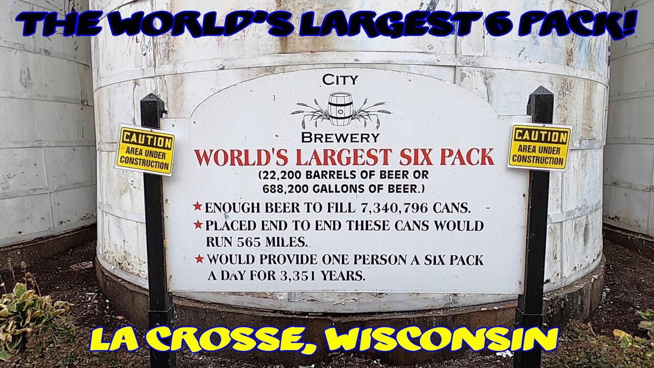 THE WORLD'S LARGEST 6 PACK OF BEER! La Crosse, Wisconsin.