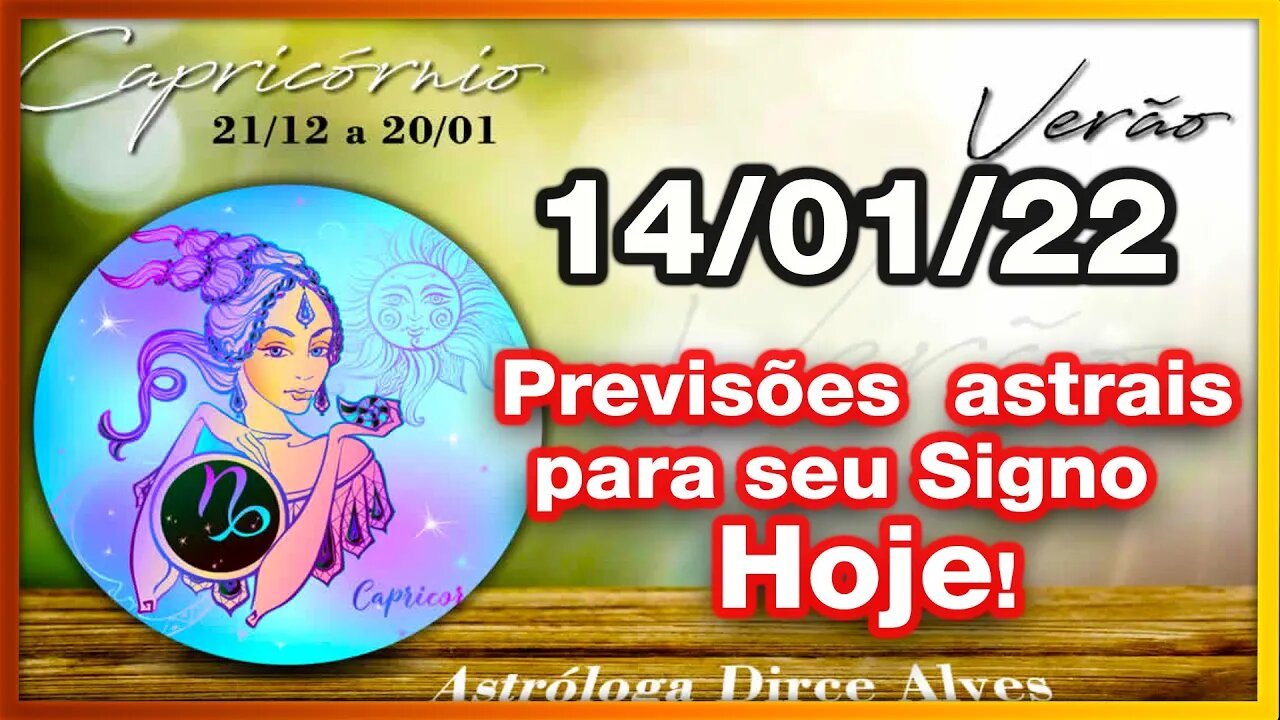 [Horóscopo do Dia] 14/01/2022 previsões astrais para todos os signos Dirce Alves [Sexta-Feira]#Novo