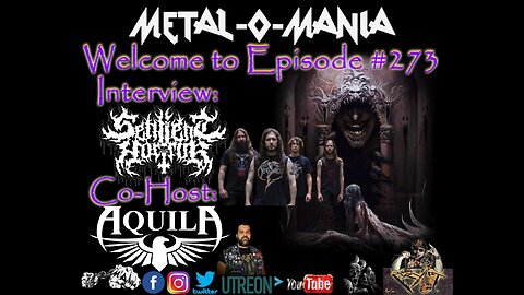 #273 - Metal-O-Mania - Special Guests: Sentient Horror - Co-Host - Aquila