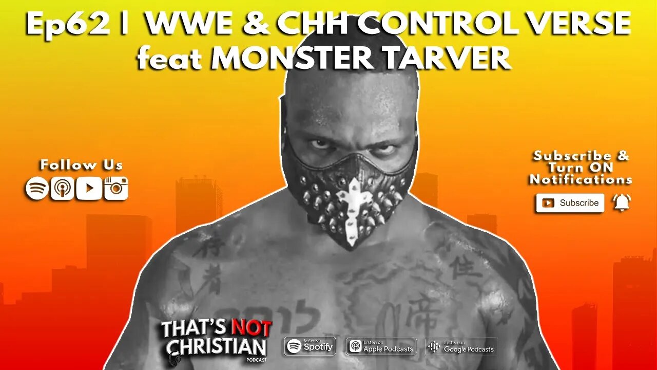 Ep62 | MONSTER TARVER Talks WWE and CHH Control Verse