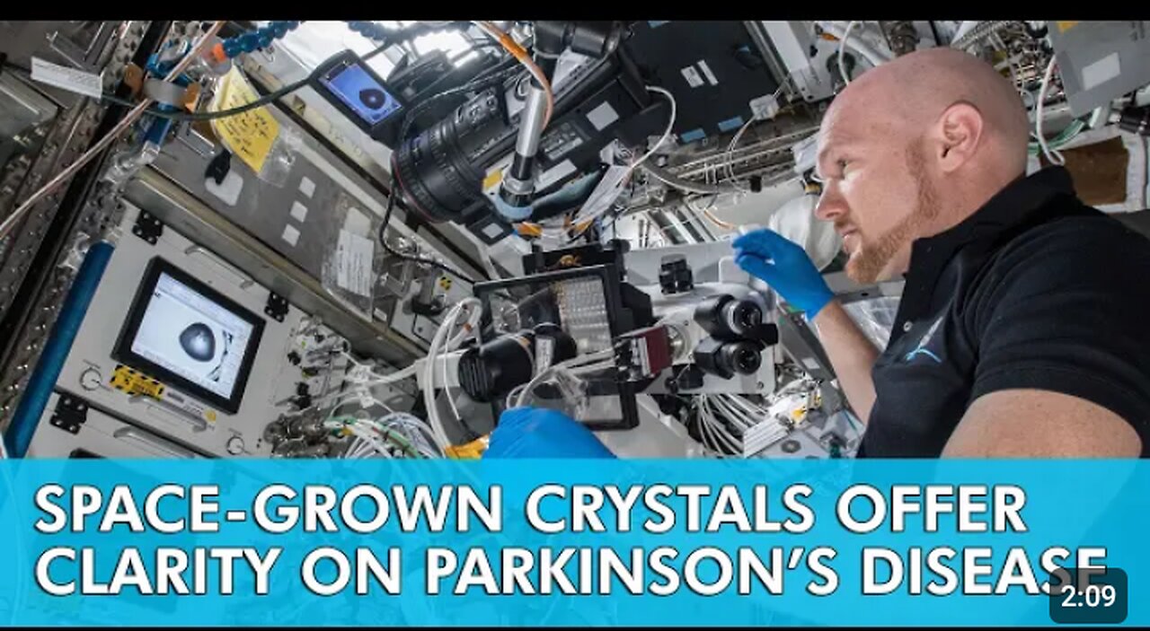 Space - Grown Crystals offer Clarity on Parkinson's Disease.