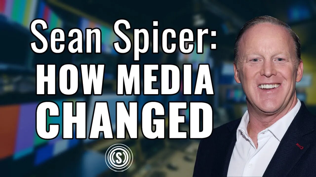 How The Media Has Changed in The Last 4 Years: Sean Spicer Joins the Podcast