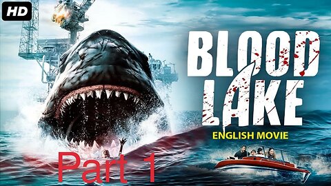 BLOOD LAKE - Hollywood English Movie /Dolph Lundgren Action Horror English Movie , Part 1