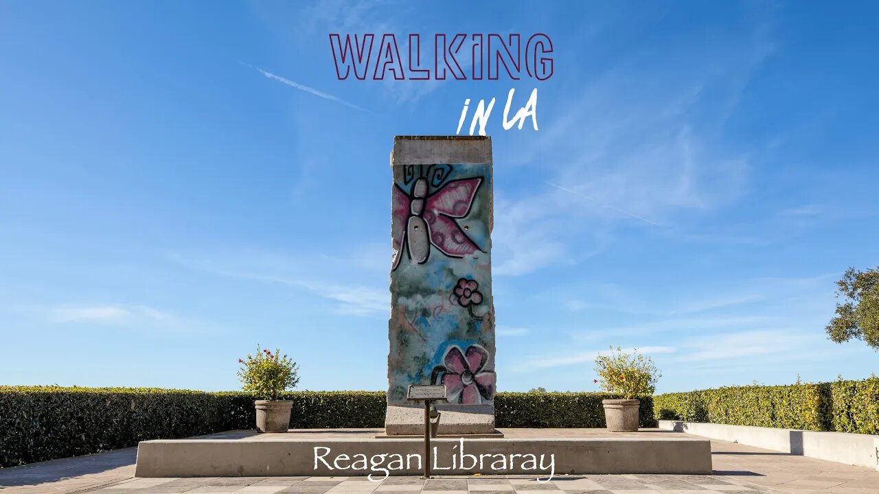 Walking in LA - The Reagan Library