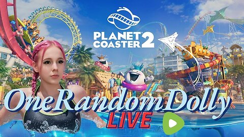 [Stream #11] (Studio stream attempt) Brand New Planet Coaster 2!! What Chaos Can We Cause??