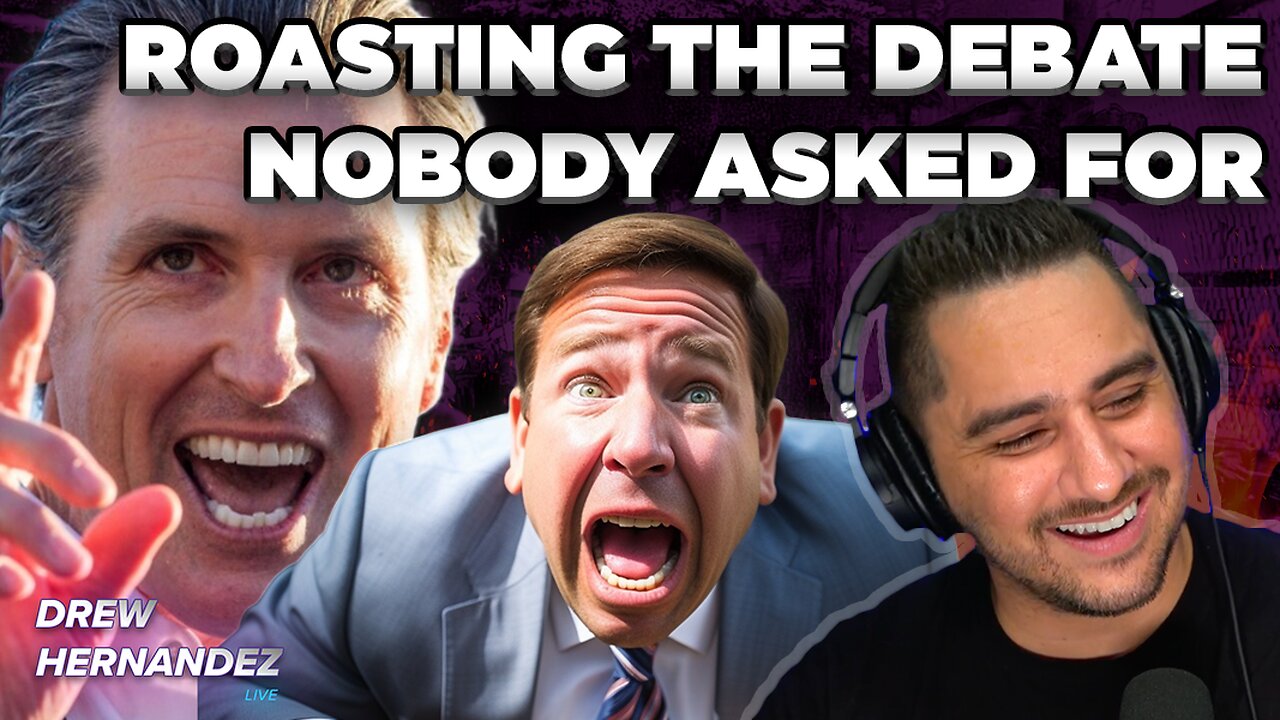 ROASTING THE NEWSOM vs DESANTIS DEBATE NOBODY ASKED FOR