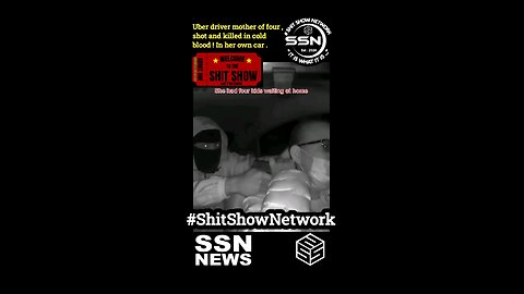 Uber driver mother of (4) , shot and killed by a single gunshot to the head by assailant police said