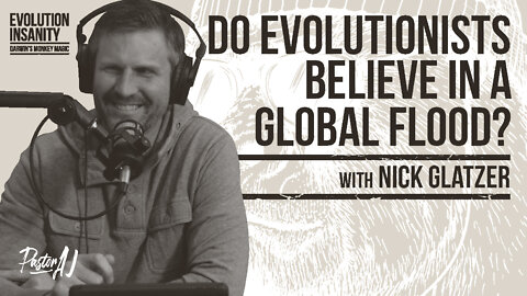 Do Evolutionists Believe in a Global Flood?