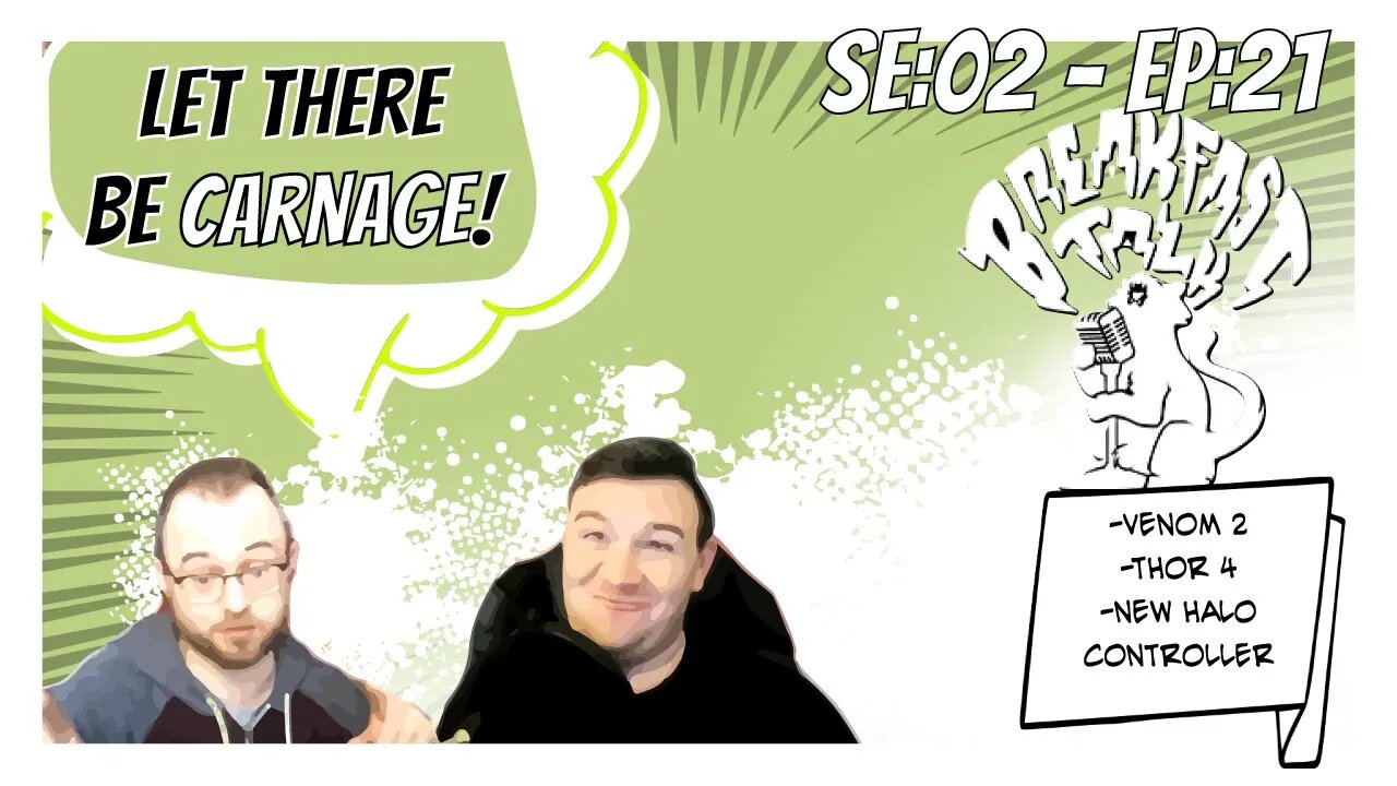 Let there be carnage-Breakfast Talk-SE 2 EP 21