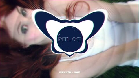 WEVLTH - SHE | Replaye