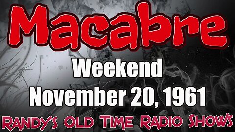 Macabre Weekend November 20, 1961