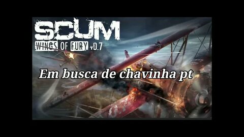 SCUM - Em busca da chavinha pt -1