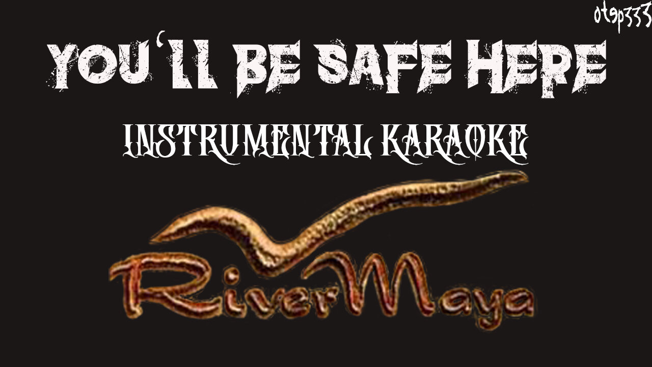 Rivermaya | You’ll Be Safe Here (Karaoke + Instrumental)