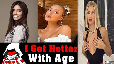 "I Get Hotter As I Age" Modern Women Delusions