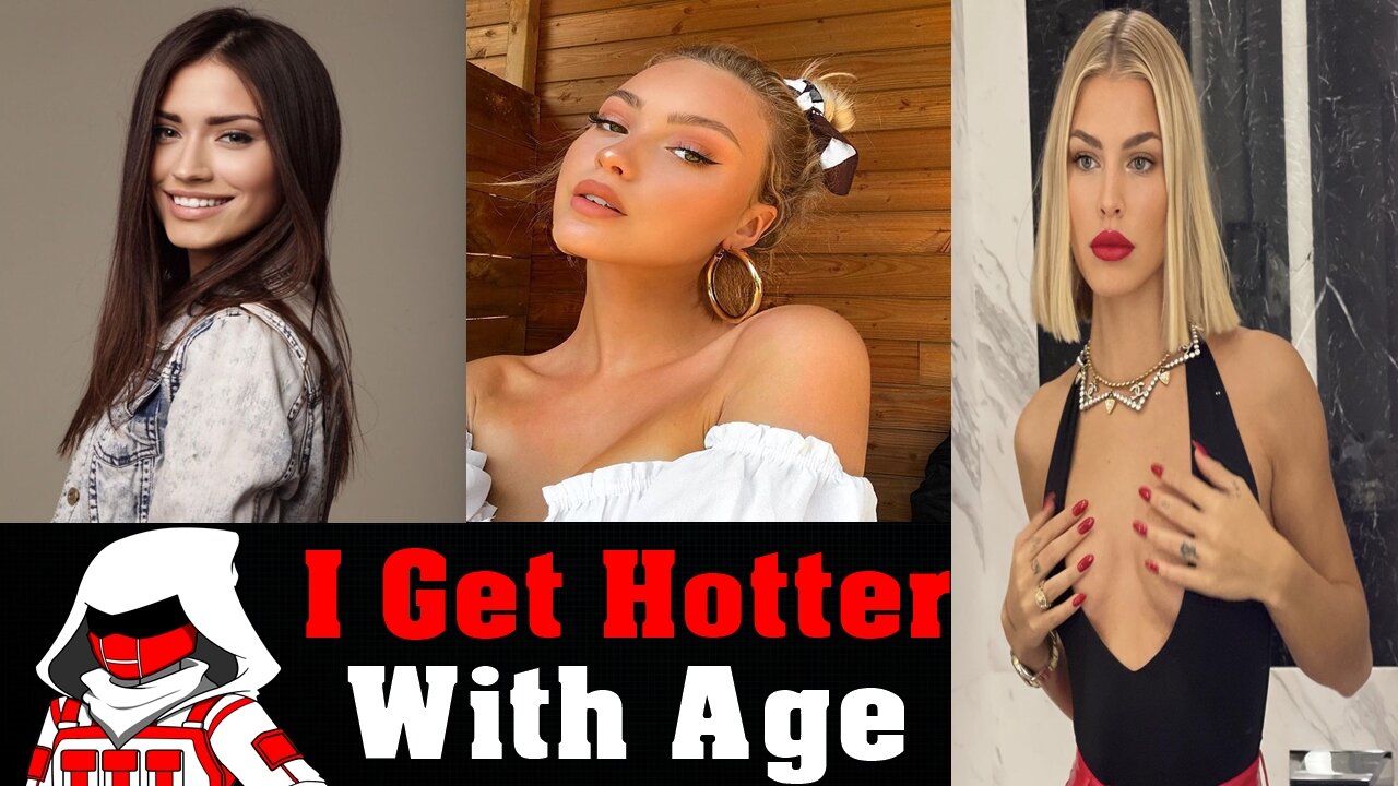 "I Get Hotter As I Age" Modern Women Delusions