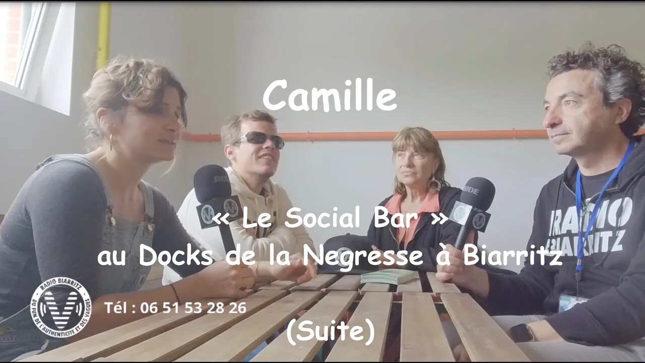 2/2 - Camille et le Social Bar de Biarritz - jeudi 12 mai 2022 [ en direct ]