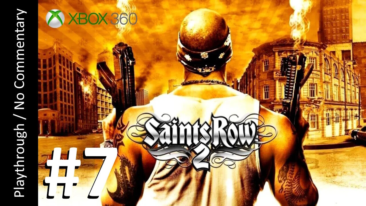 Saints Row 2 (Part 7) playthrough