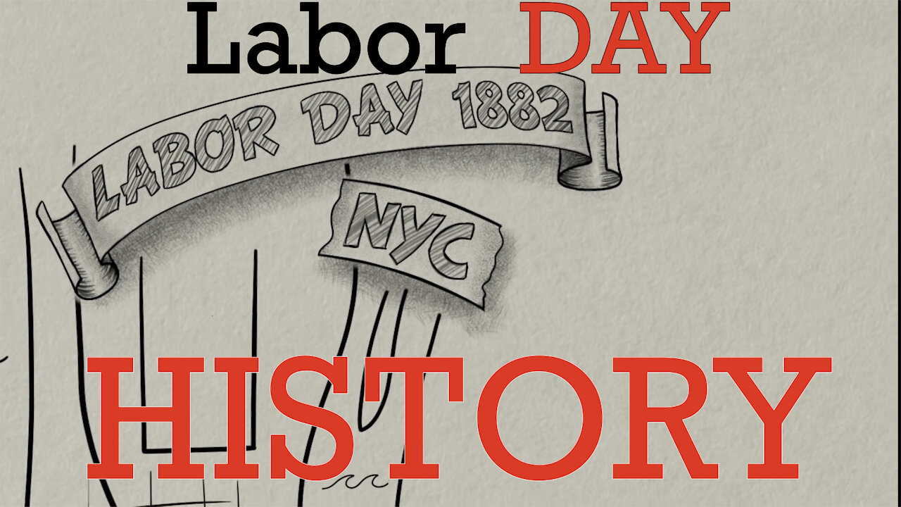 Labor Day History Sep 6th, 2021