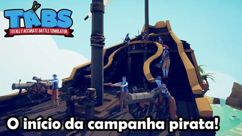 Inicio da campanha pirada - Totally Accurate Battle Simulator TABS Gameplay PT BR