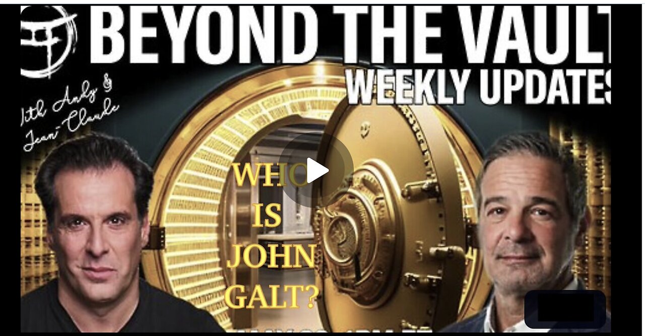 BEYOND THE VAULT WITH ANDY & JEAN-CLAUDE. A LOOK AT NESARA-GESARA. TY JGANON, SGANON