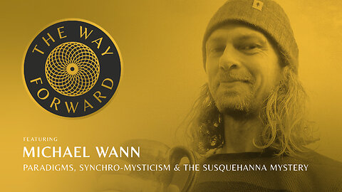 E135: Paradigms, Synchro-mysticism & The Susquehanna Mystery featuring Michael Wann