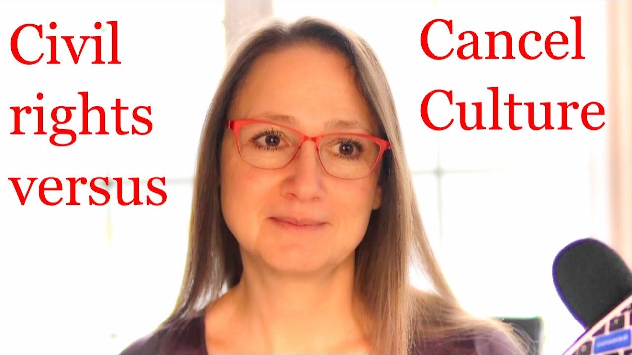 Civil rights and due process versus cancel culture - Jody Ledgerwood Cobourg, Ontario 02-02-21