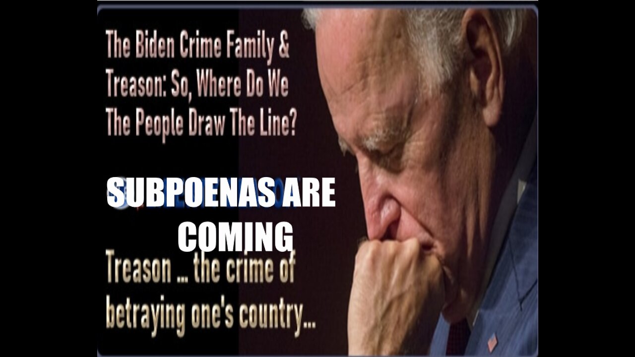 THE BIDEN FAMILY TO START RECEIVING SUBPOENAS WITHIN DAYS ACCORDING TO JAMES COMER OVERSIGHT COM.