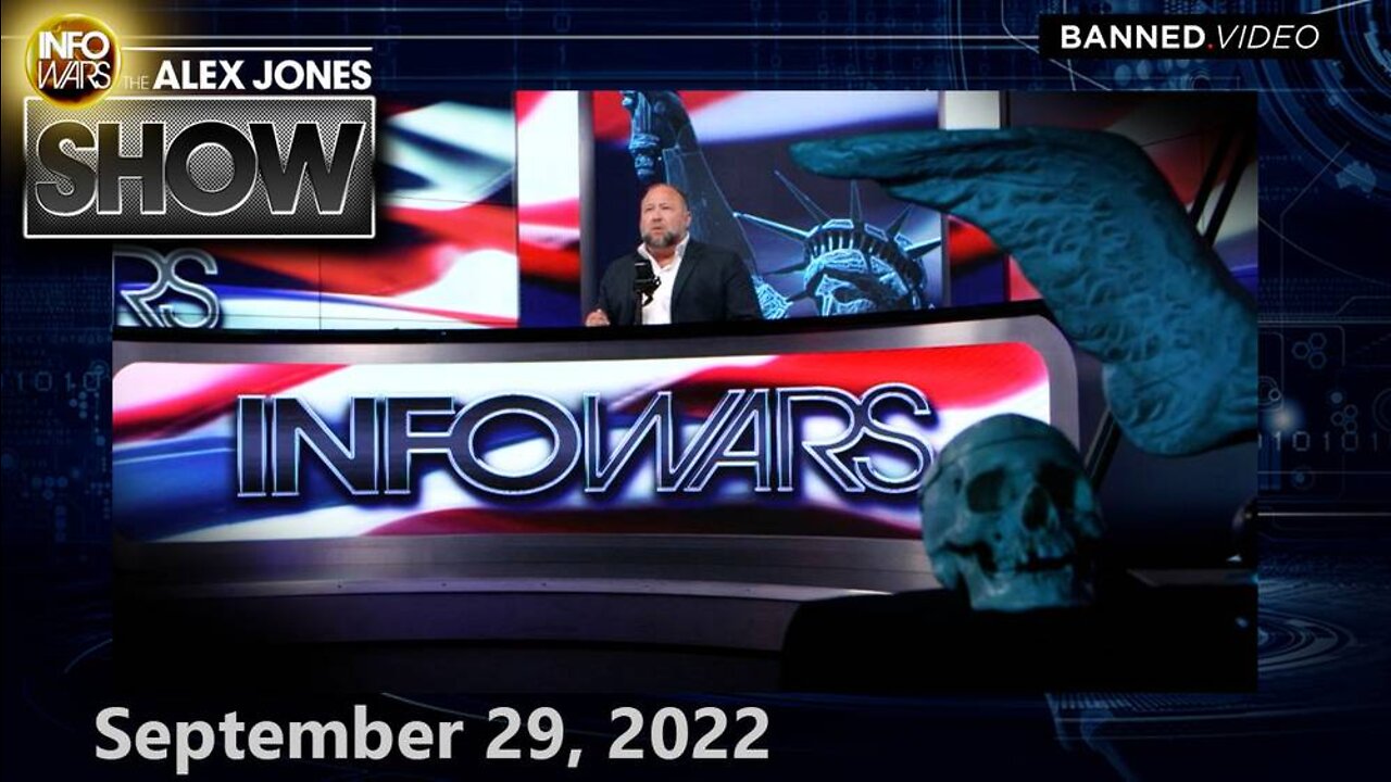 Globalists Scramble to Launch Next Phase of Controlled Collapse as Alarming Vaccine Studies Trigger Great Awakening – ALEX JONES SHOW 9/29/22