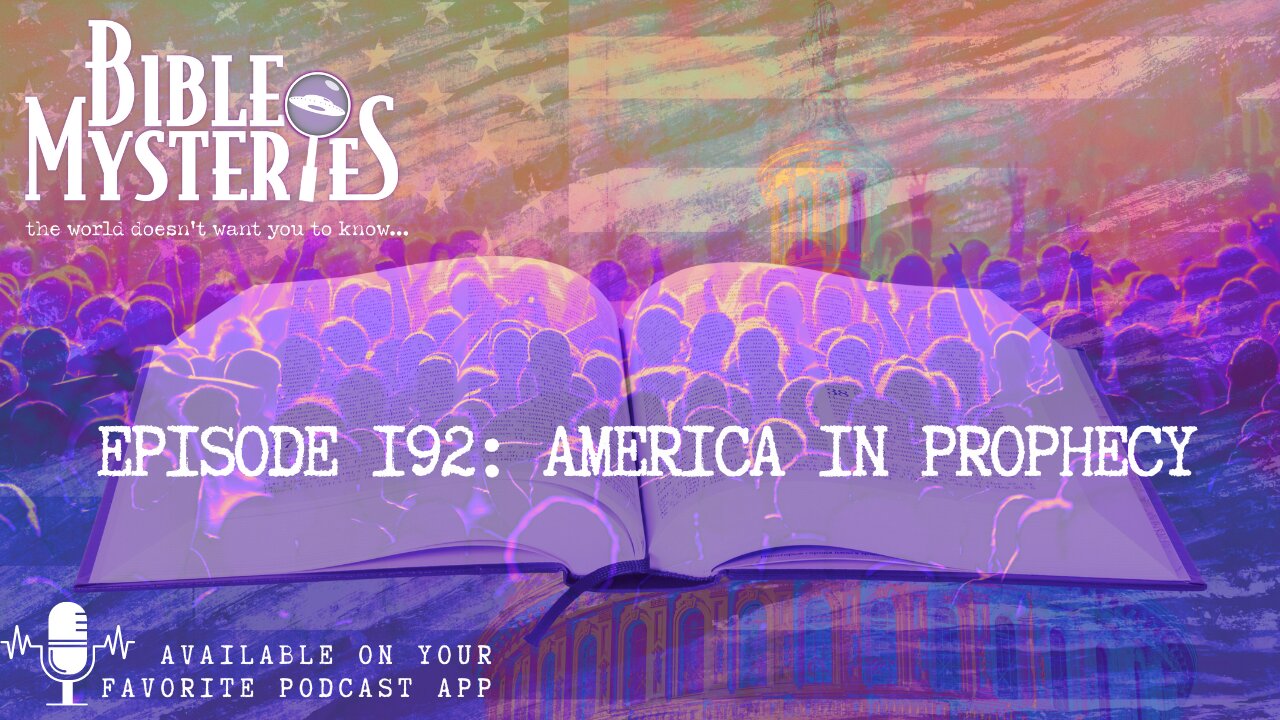 America in Prophecy / Is America Mentioned in the Scriptures? Episode 192