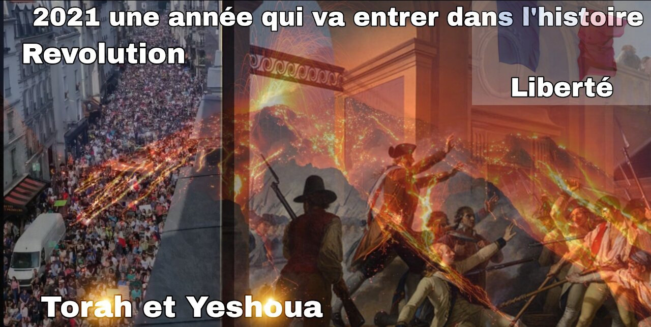 🇫🇷💥🚨La Revolution arrive en 2021 ☆ Torah et Yeshoua ☆