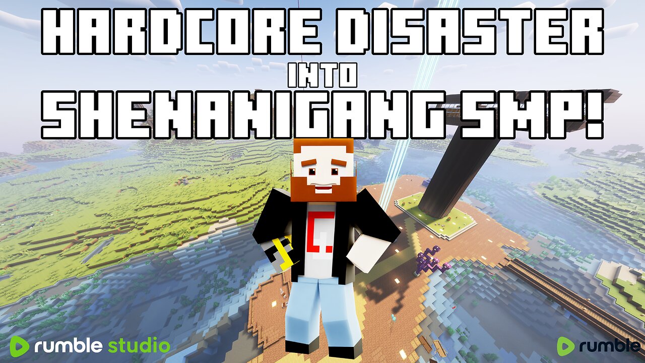 HARDCORE DISASTER INTO SHENANIGANG SMP LATER! :D