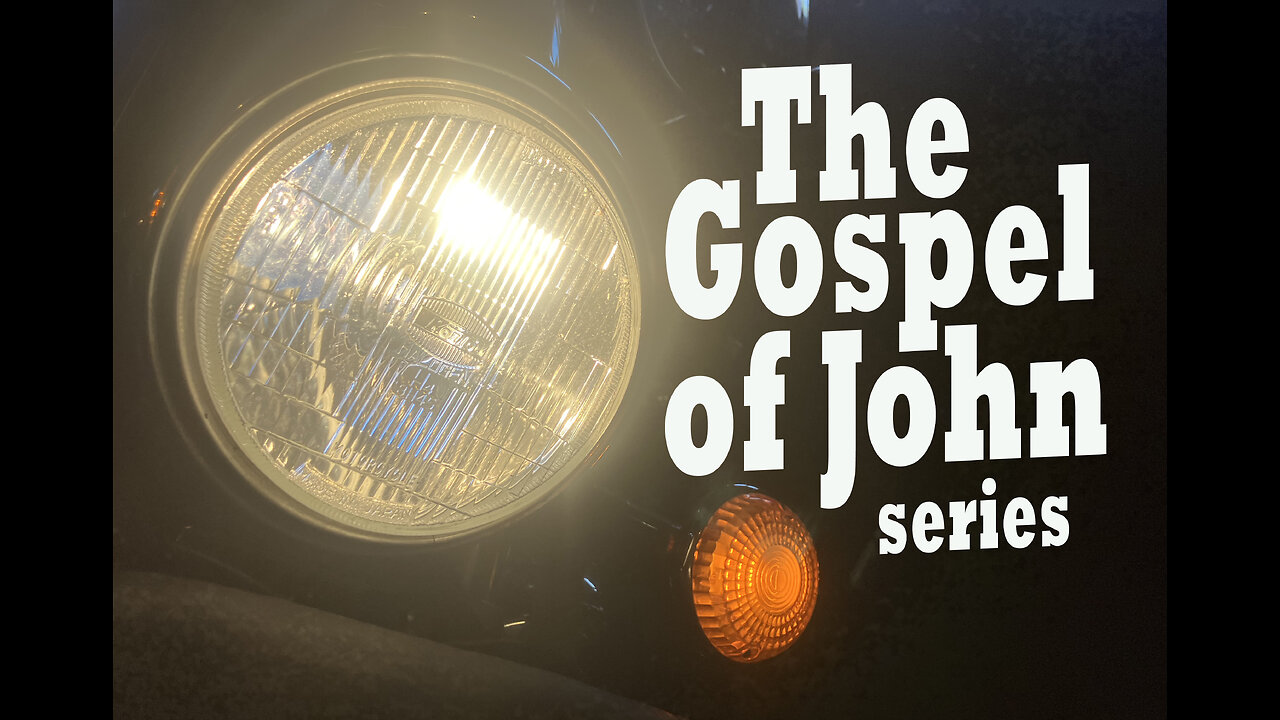 The Witness of JESUS - Part 5 of Gospel of John with Wayne Hanson