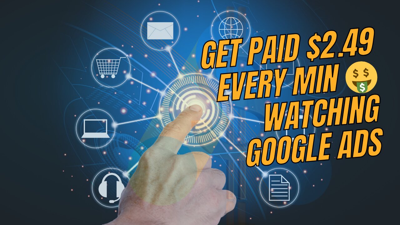 Get Paid $2.49 Every Min 🤑 Watching Google Ads