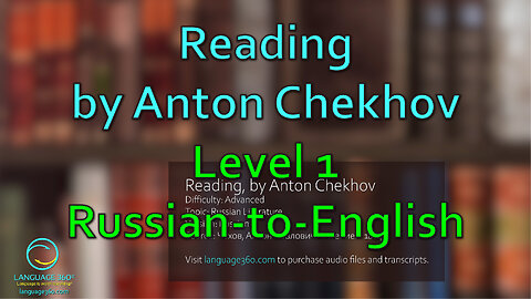 Reading, by Anton Chekhov: Level 1 - Russian-to-English