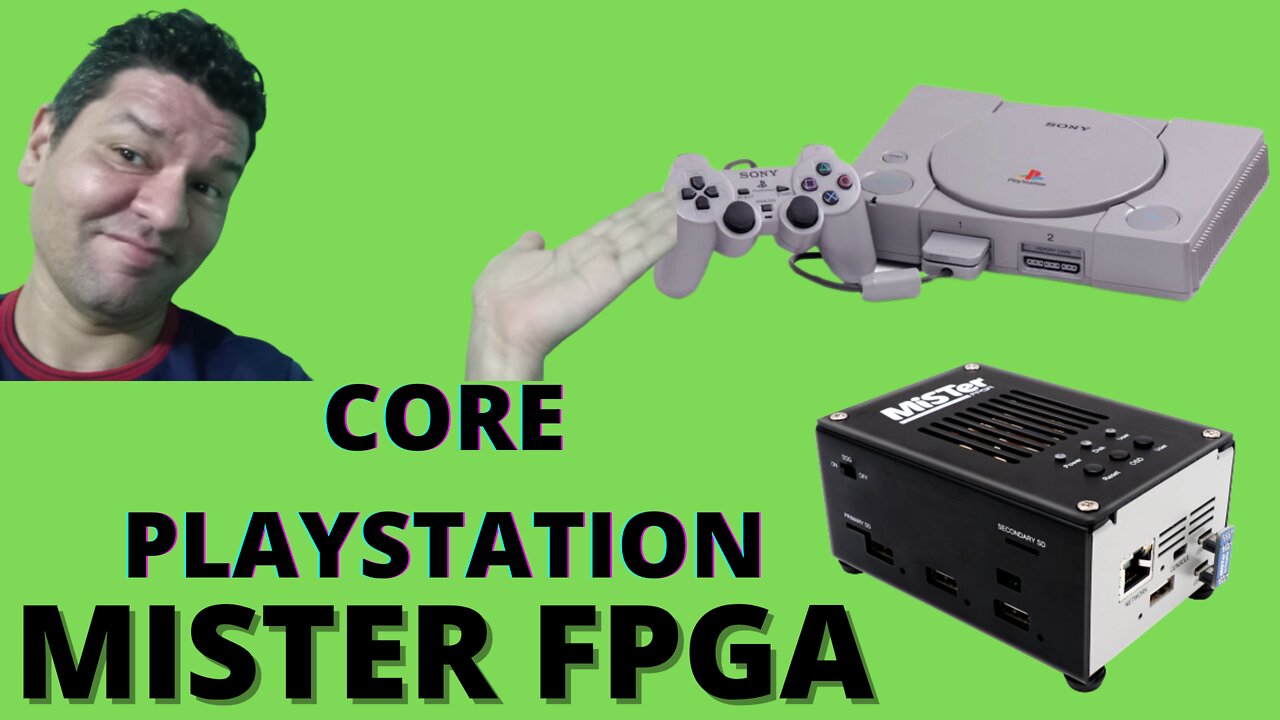 ESTA INCRIVEL O CORE PLAYSTATION (MISTER FPGA)